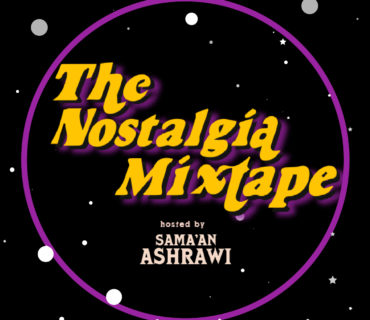 Sama’an Ashrawi Launches ‘The Nostalgia Mixtape’ Podcast