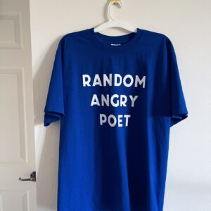 blue shirt with white all caps text that reads RANDOM ANGRY POET